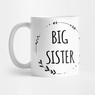 BIG SISTER Mug